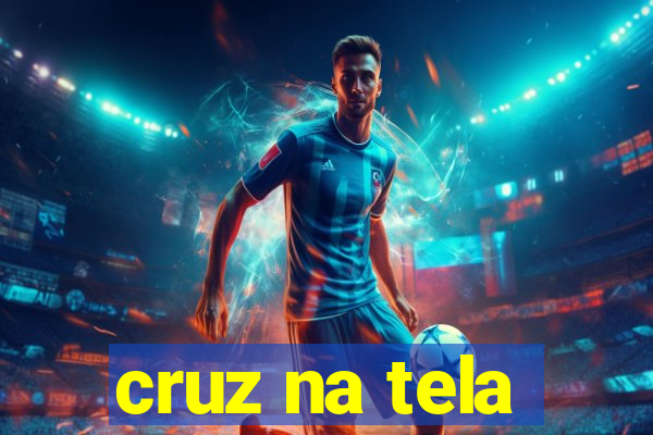 cruz na tela